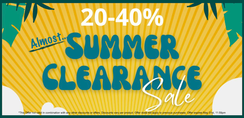 Almost Summer Clearance Sale | 20-40% Off