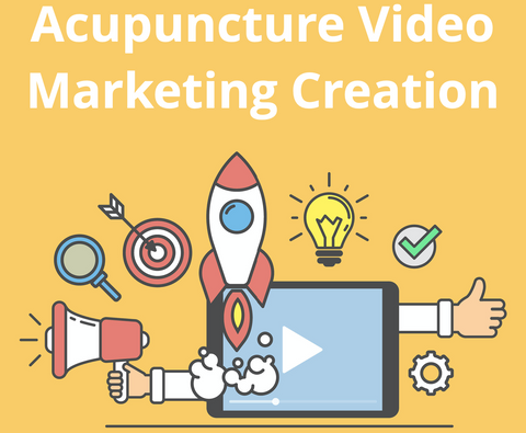 Acupuncture Video Marketing Creation